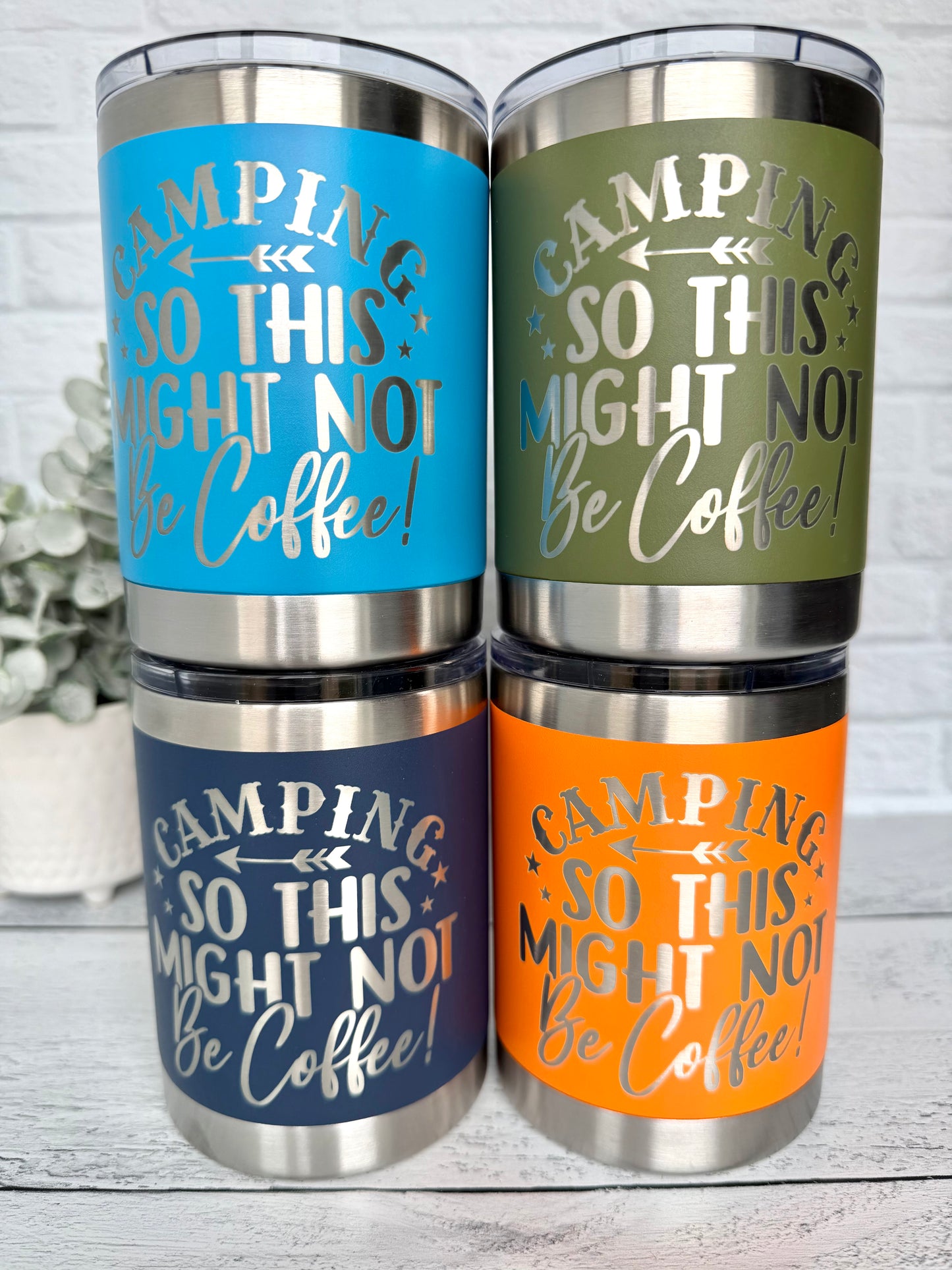 10 oz Coffee Tumbler - Camping So Might Not Be Coffee RTS