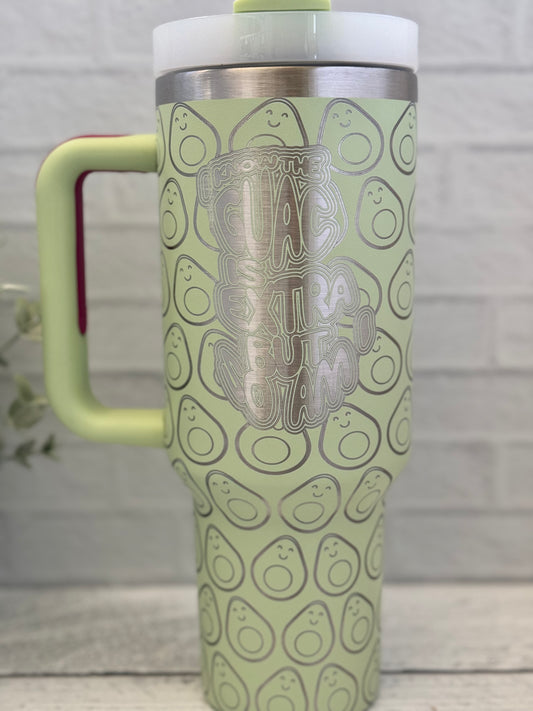 40 Oz Tumbler - Guac is Extra RTS