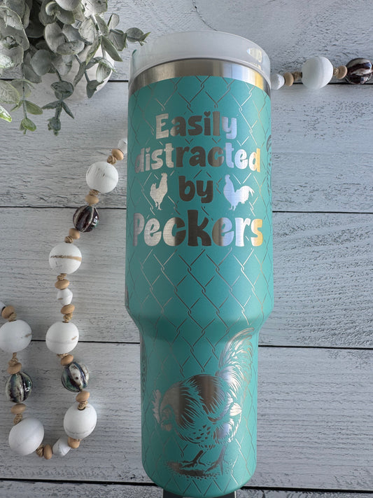 40 oz Tumbler - Easily Distracted by Peckers on Teal RTS